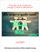 ruti3003 - Friends Club 4:&iquest;Nuevo Amigo O Nuevo Miembro?