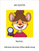 Ratifuli. - MIS GUSTOS