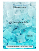 :): - &iquest;Coraz&oacute;n o igl&uacute;?Introducci&oacute;n