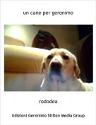 rododea - un cane per geronimo