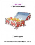TopaStoppa - CONCORSOLo scrigno magico