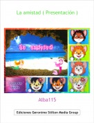 Alba115 - La amistad ( Presentaci&oacute;n )
