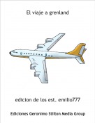edicion de los est. emilio777 - El viaje a grenland