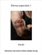 Irerati - Efectos especiales 1