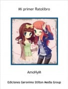 AmoNyM - Mi primer Ratolibro