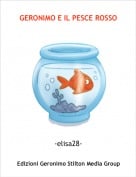 -elisa28- - GERONIMO E IL PESCE ROSSO