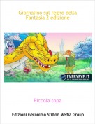 Piccola topa - Giornalino sul regno della Fantasia 2 edizione