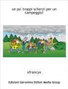 xfrancyx - un po' troppi scherzi per un campeggio!