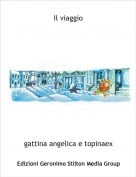 gattina angelica e topinaex - Il viaggio
