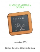 parentedi155 - IL VECCHIO MISTERO A SCUOLA