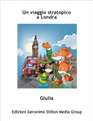 Giulia - Un viaggio stratopicoa Londra
