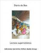 Lectora superrat&oacute;nica - Diario de Bea
