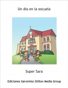 Super Sara - Un dia en la escuela