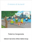 Federico Gorgonzola - Il mistero di Acciaroli