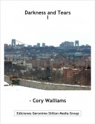 - Cory Walliams - Darkness and TearsI