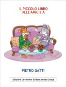 PIETRO GATTI - IL PICCOLO LIBRO DELL'AMICIZIA