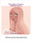 Jolie de Valois - Pausadas y Nuevas(IMPORTANTE)
