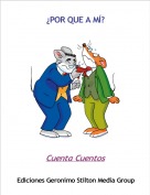 Cuenta Cuentos - &iquest;POR QUE A M&Iacute;?