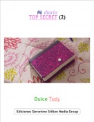Dulce Tedy - Mi diarioTOP SECRET (2)