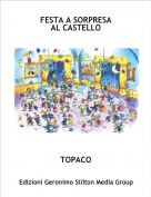 TOPACO - FESTA A SORPRESA AL CASTELLO
