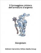Giorgistain - Il formaggioso mistero dell'armatura d'argento