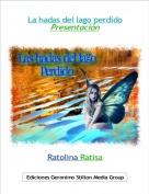 Ratolina Ratisa - La hadas del lago perdidoPresentaci&oacute;n
