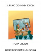 TOPIA STILTON - IL PRIMO GIORNO DI SCUOLA