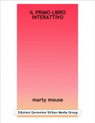 marty mouse - IL PRIMO LIBRO INTERATTIVO