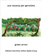 green arrow - una vacanza per geronimo