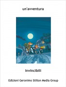 invincibili - un'avventura