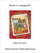Niky for ever! - Natale in compagnia!!!