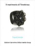 TopaCeleste - Il matrimonio di Tenebrosa