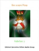 FeDeTeA :) - Ben scopre Pizap