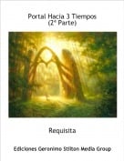 Requisita - Portal Hacia 3 Tiempos (2&ordf; Parte)