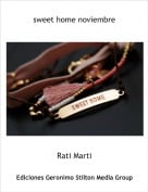 Rati Marti - sweet home noviembre