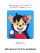 MiniNicky - Mis amigos de la web 1:Periodista Aventurera
