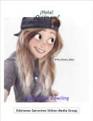 Mackenzie Rowling - &iexcl;Hola!&iquest;Qui&eacute;n soy?
