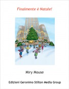 Miry Mouse - Finalmente &egrave; Natale!