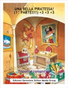 Topotta romantica - UNA BELLA PIRATESSA!(1&deg; PARTE!!!!) <3 <3 <3