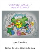 gaiasimpatica - "CURIOSITA', MODA E..."super club parte 6