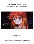 Emmy V. - Un mundo de fantas&iacute;aUn bosque y 3 mudanzas
