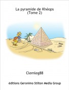 Clemleg88 - La pyramide de Kh&eacute;ops(Tome 2)