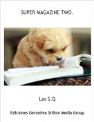 Las S.Q - SUPER MAGAZINE TWO.