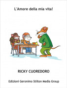 RICKY CUOREDORO - L'Amore della mia vita!