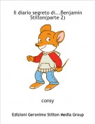 consy - Il diario segreto di...Benjamin  Stilton(parte 2)