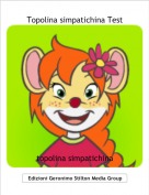 topolina simpatichina - Topolina simpatichina Test