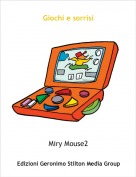 Miry Mouse2 - Giochi e sorrisi