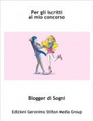 Blogger di Sogni - Per gli iscrittial mio concorso