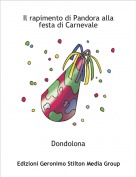 Dondolona - Il rapimento di Pandora alla festa di Carnevale