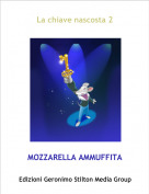 MOZZARELLA AMMUFFITA - La chiave nascosta 2